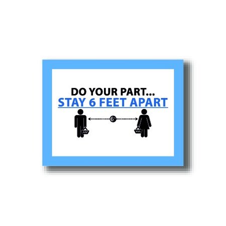 Ergomat 24in x 18in RECTANGLE SIGNS Do Your Part. Stay 6 Feet Apart DSV-SIGN 432 #2994 -UEN